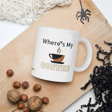 Cargar imagen en el visor de la galería, Where&#39;s My Coffee Mug
