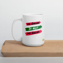 Load image into Gallery viewer, My Grind Mugs
